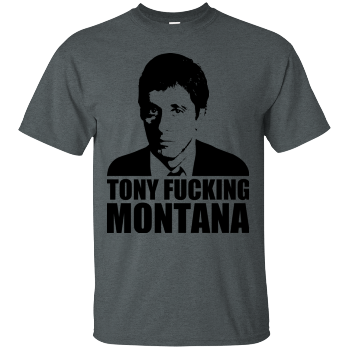 Tony Fucking Montana T-Shirt