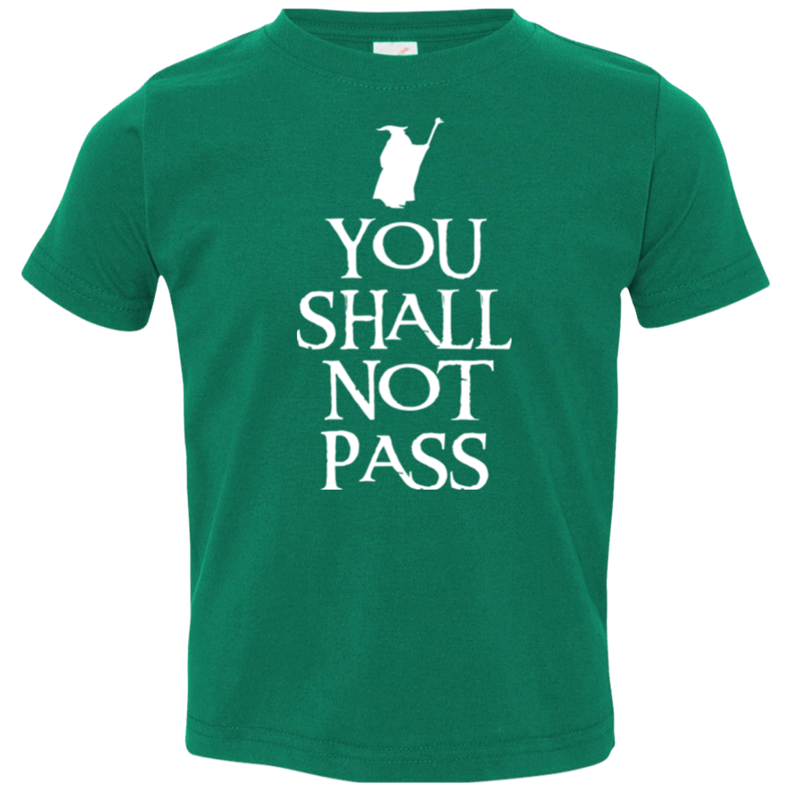 You shall not pass Toddler Premium T-Shirt