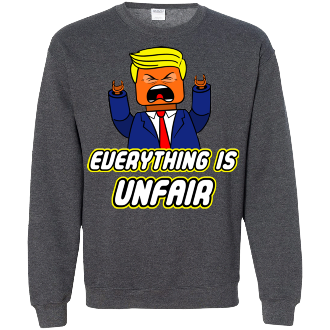 Everything Is Unfair Crewneck Sweatshirt