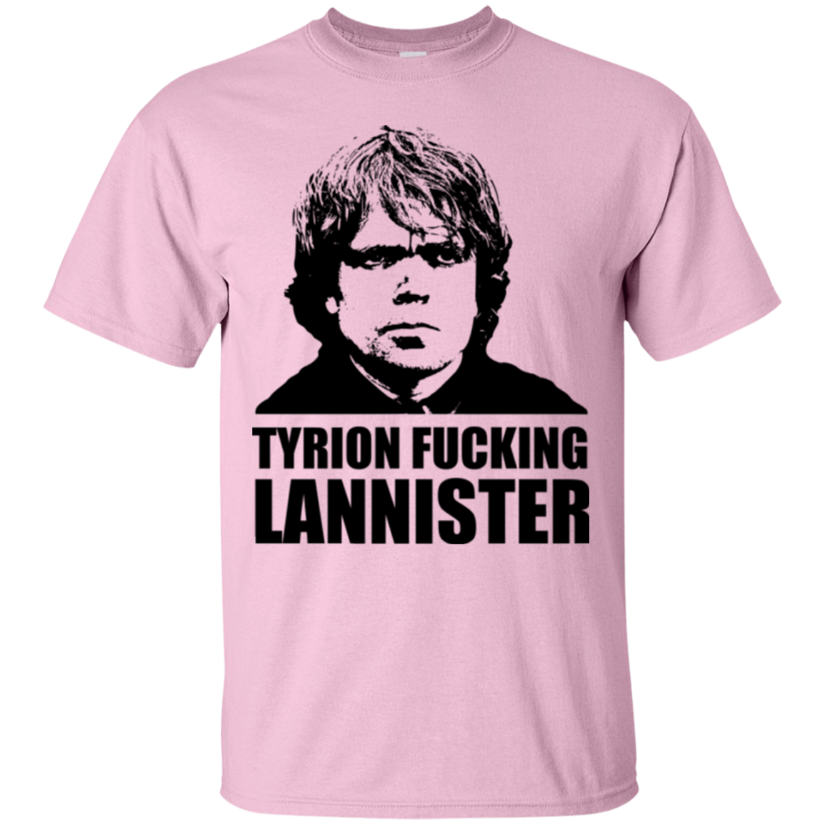 Tyrion fucking Lannister T-Shirt
