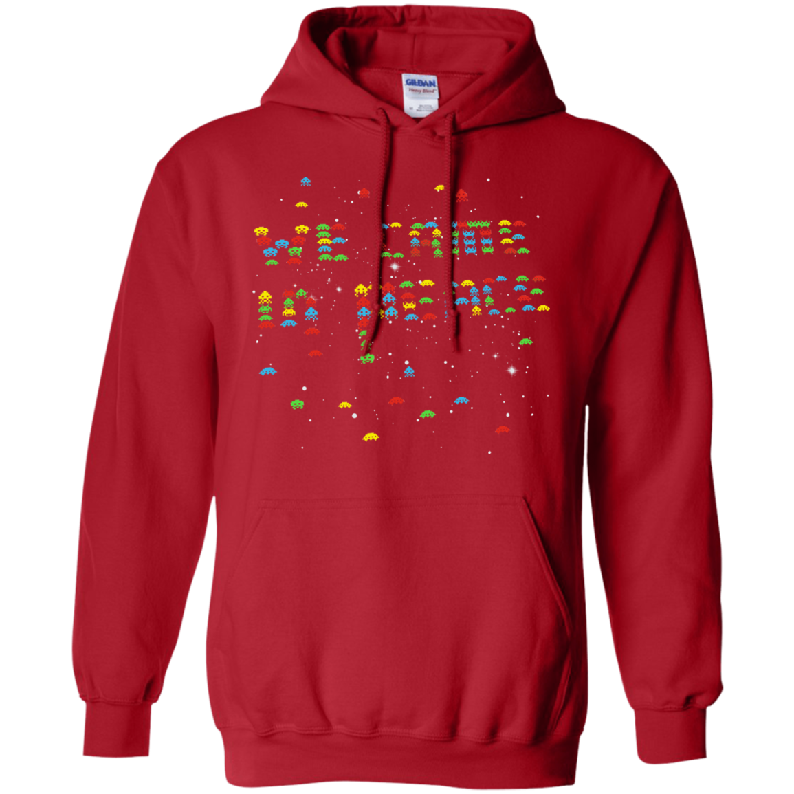 We came in peace Pullover Hoodie