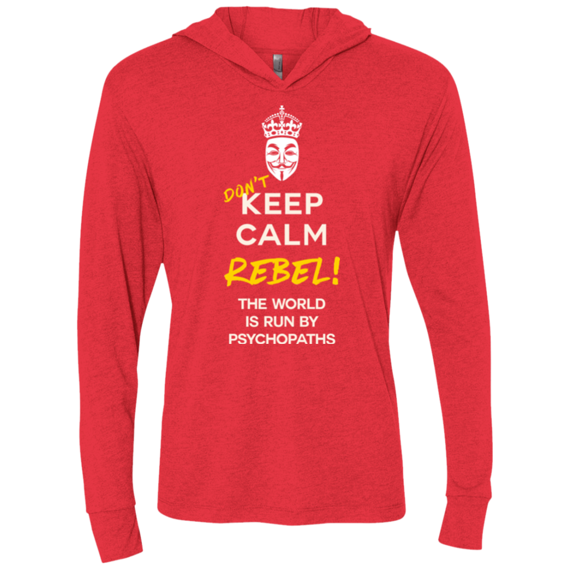 Dont Keep Calm Triblend Long Sleeve Hoodie Tee