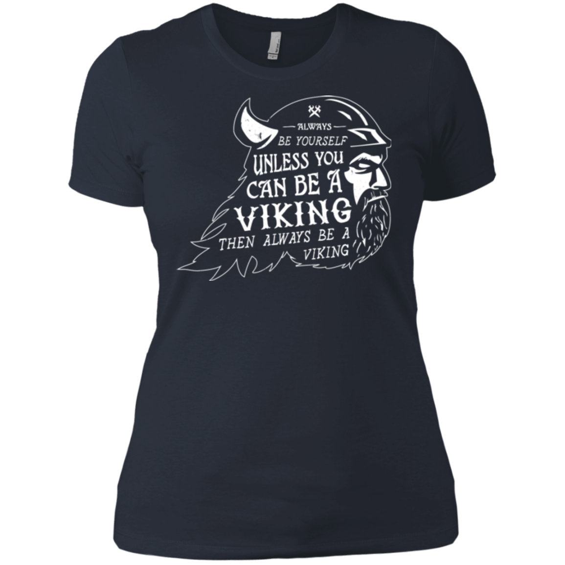 Always Be a Viking Women's Premium T-Shirt