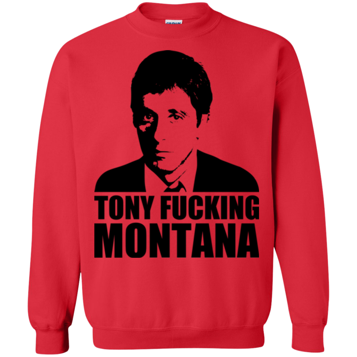 Tony Fucking Montana Crewneck Sweatshirt