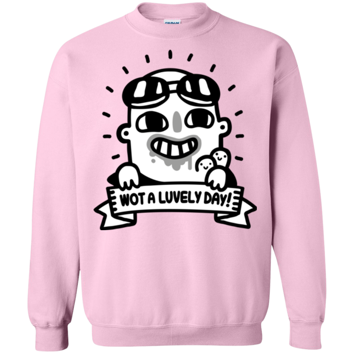 Wot A Luvely Day Crewneck Sweatshirt