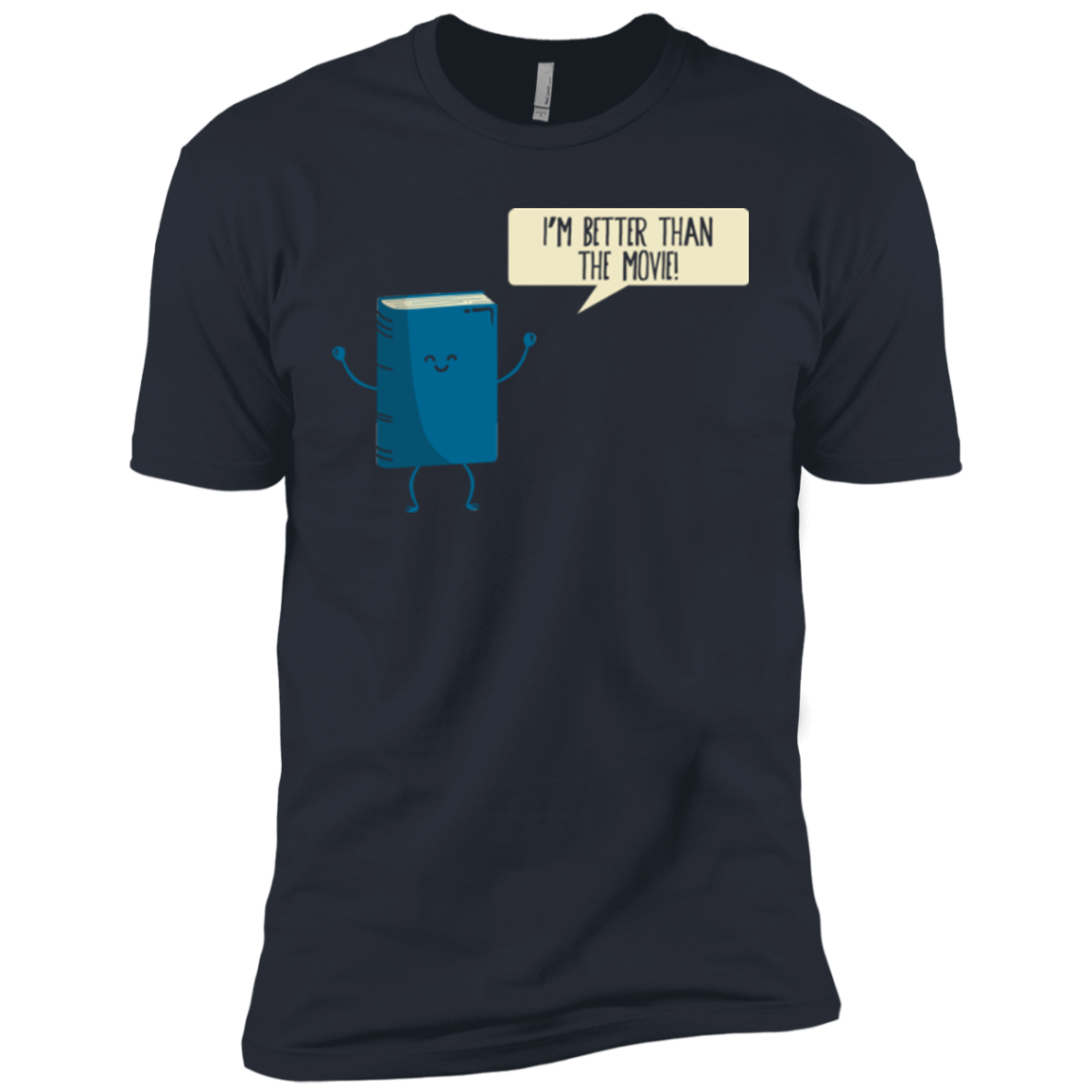 I'm Better Than The Movie Men's Premium T-Shirt