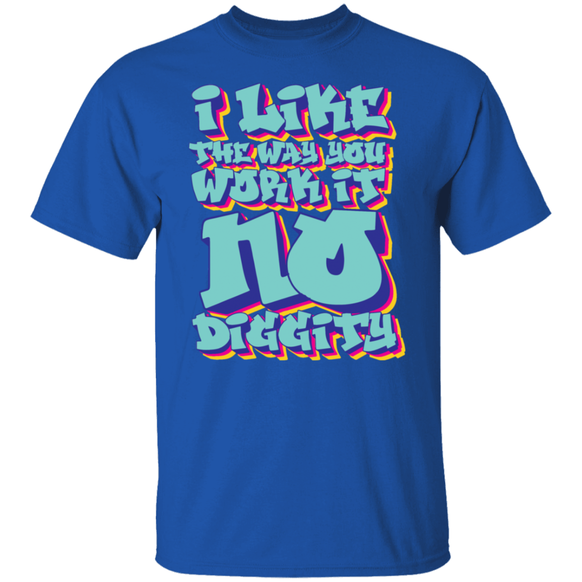No Diggity T-Shirt