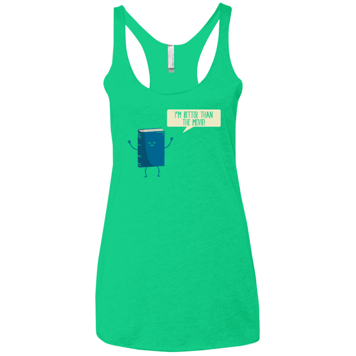 I'm Better Than The Movie Women's Triblend Racerback Tank