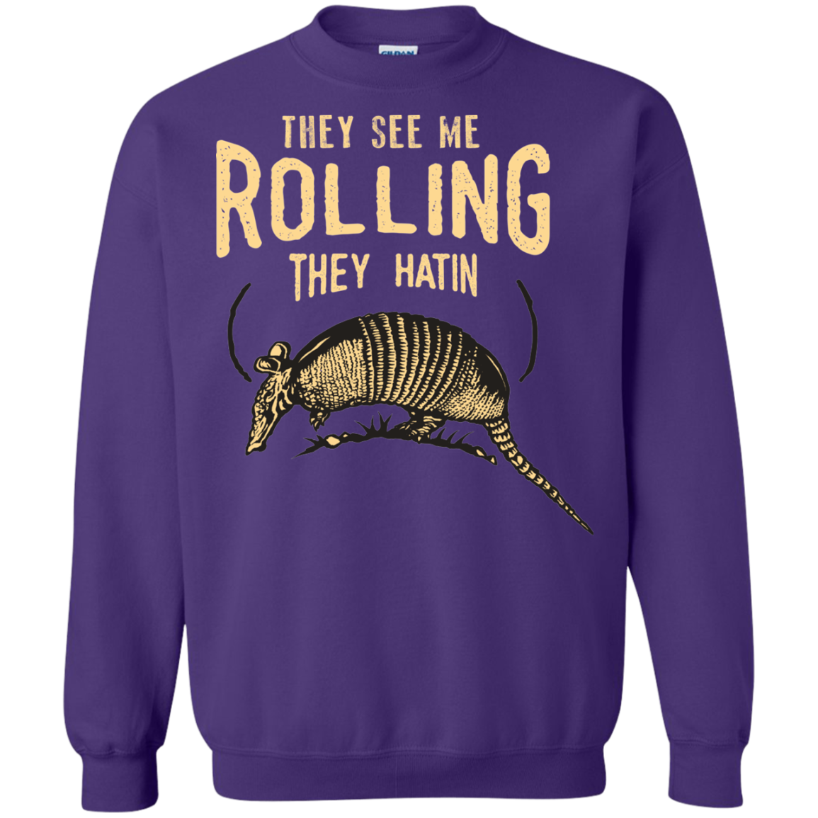 They See Me Rollin Crewneck Sweatshirt