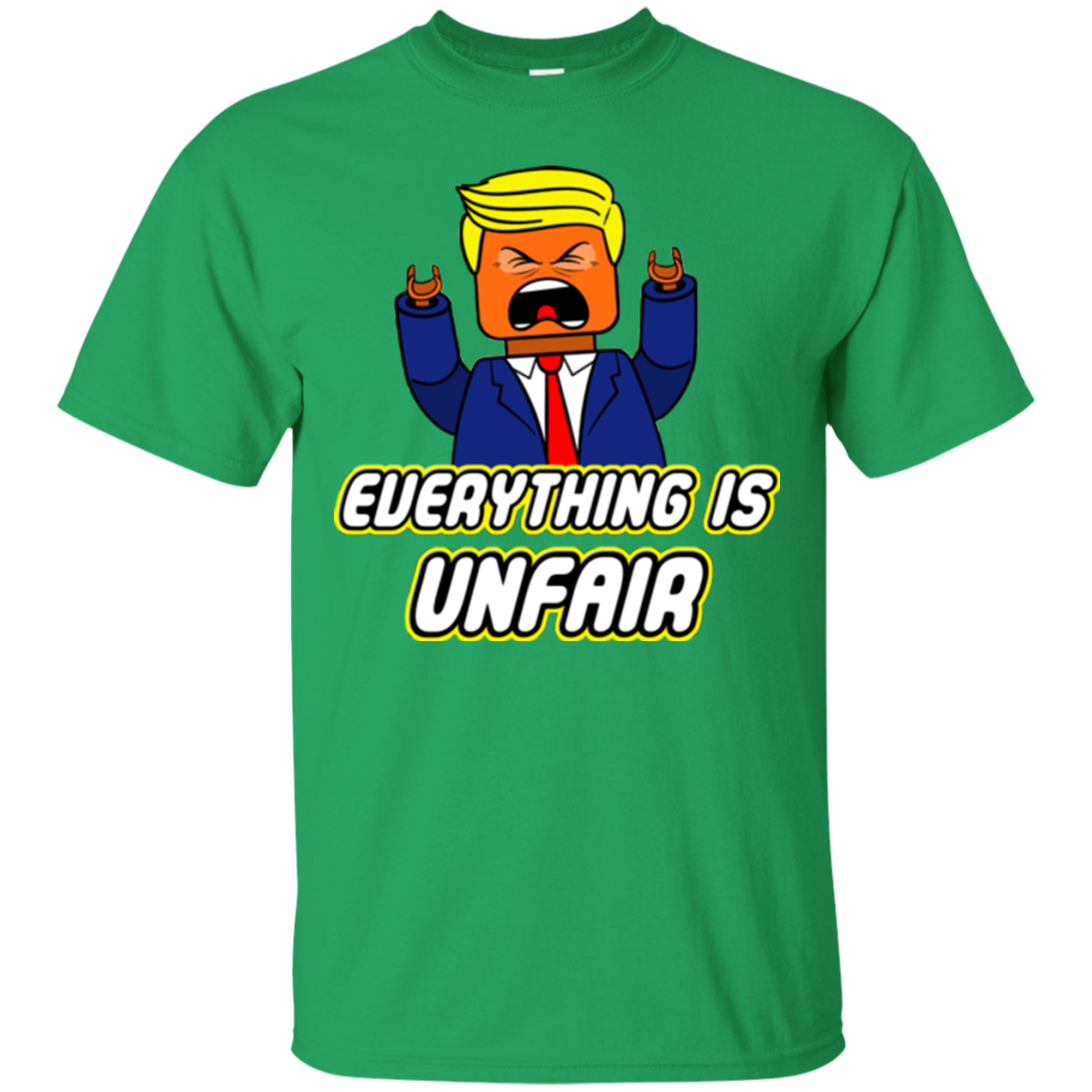 Everything Is Unfair T-Shirt