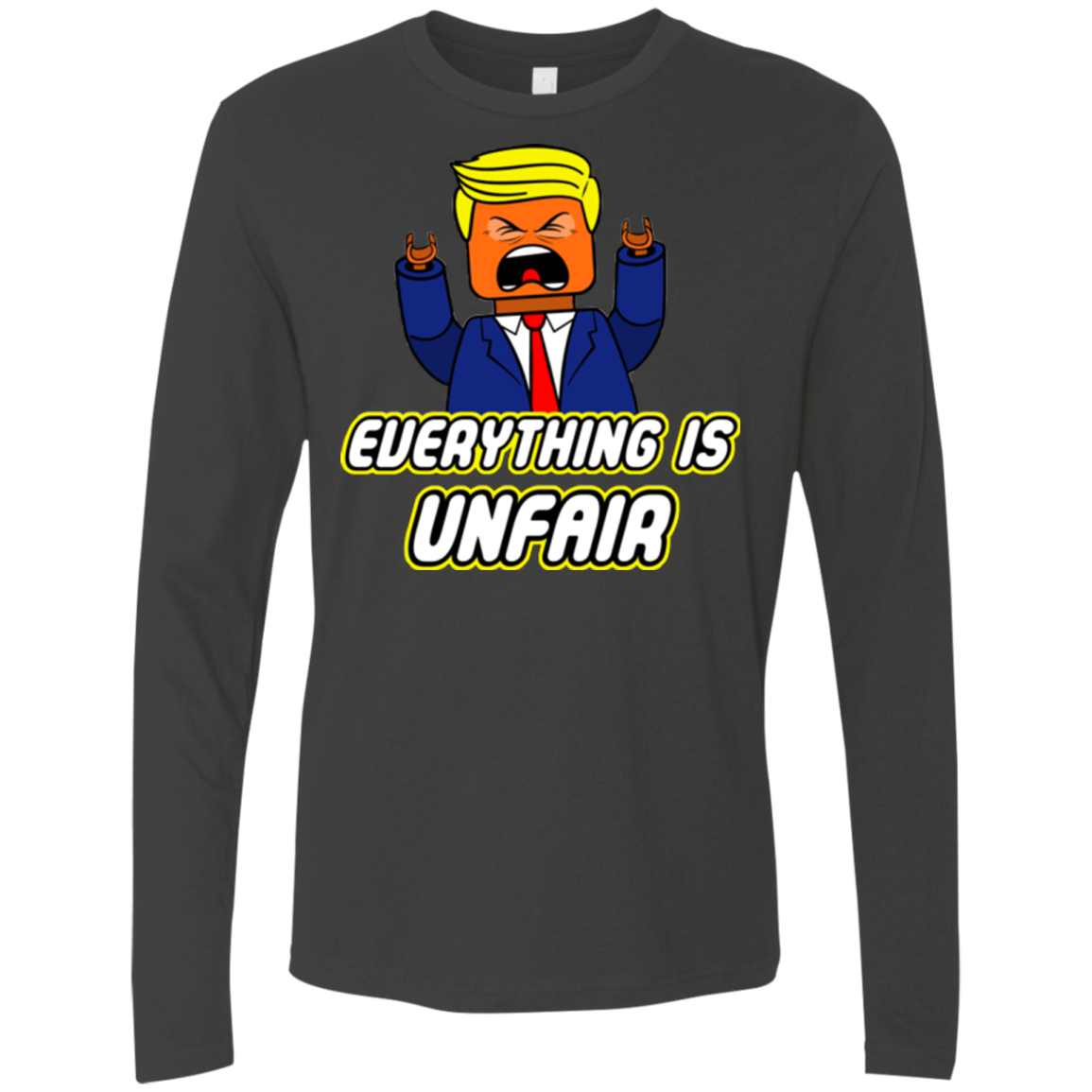 Everything Is Unfair Men's Premium Long Sleeve