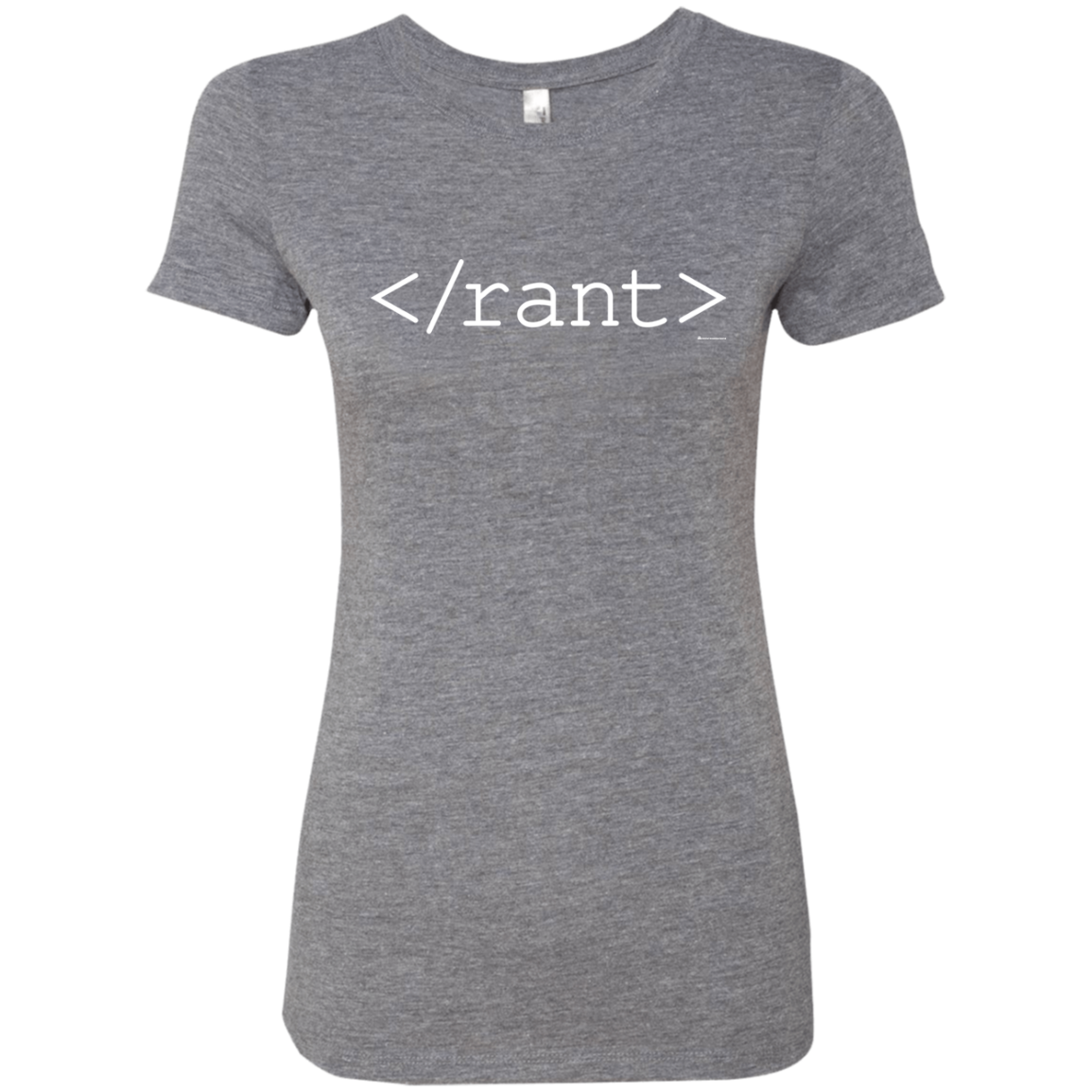 Rant Women's Triblend T-Shirt