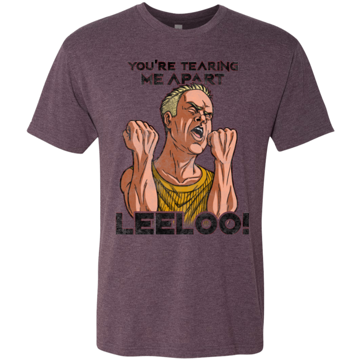 Youre Tearing Me Apart Leeloo Men's Triblend T-Shirt