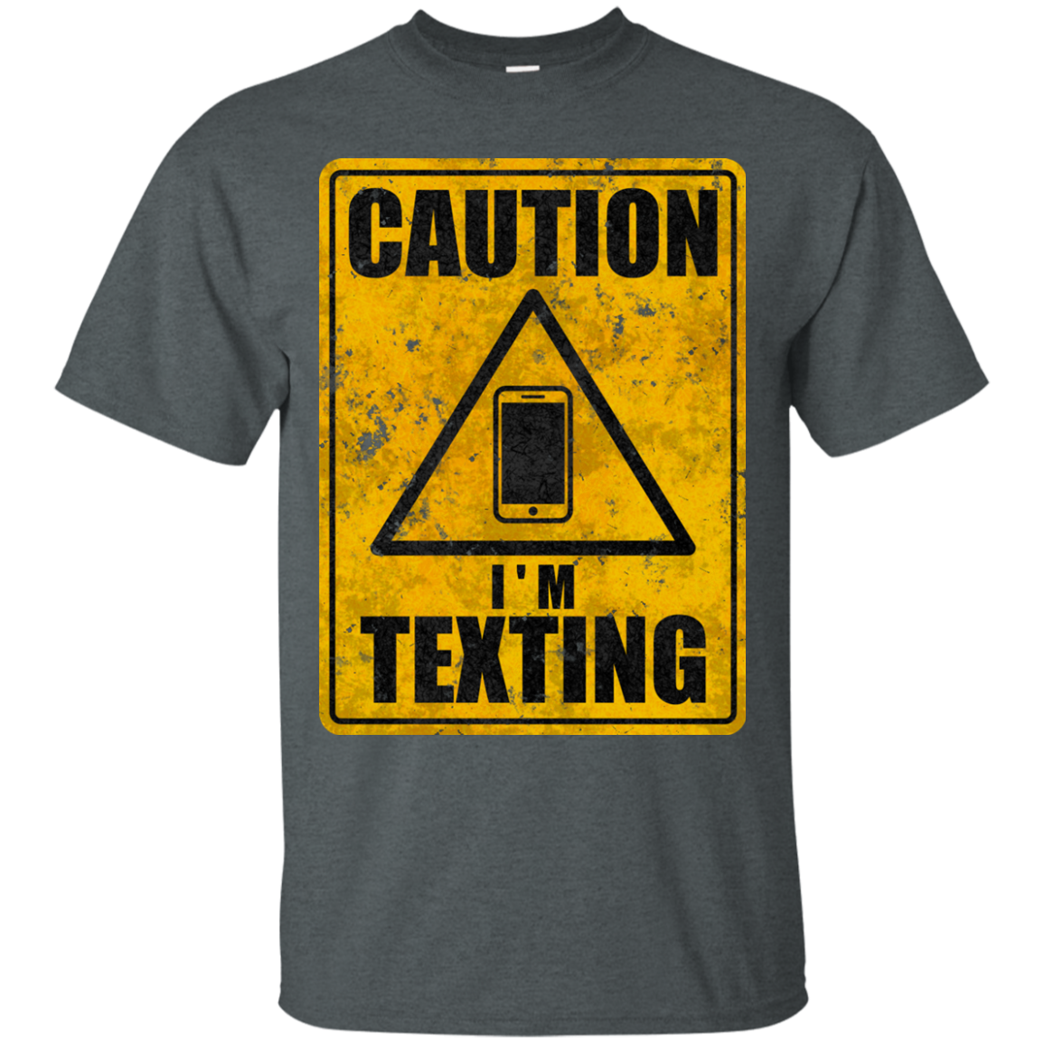 Caution I'm Texting T-Shirt