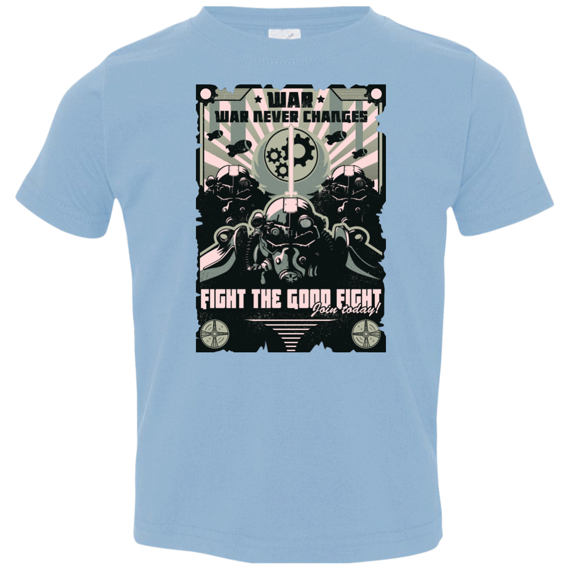 War Never Changes Toddler Premium T-Shirt