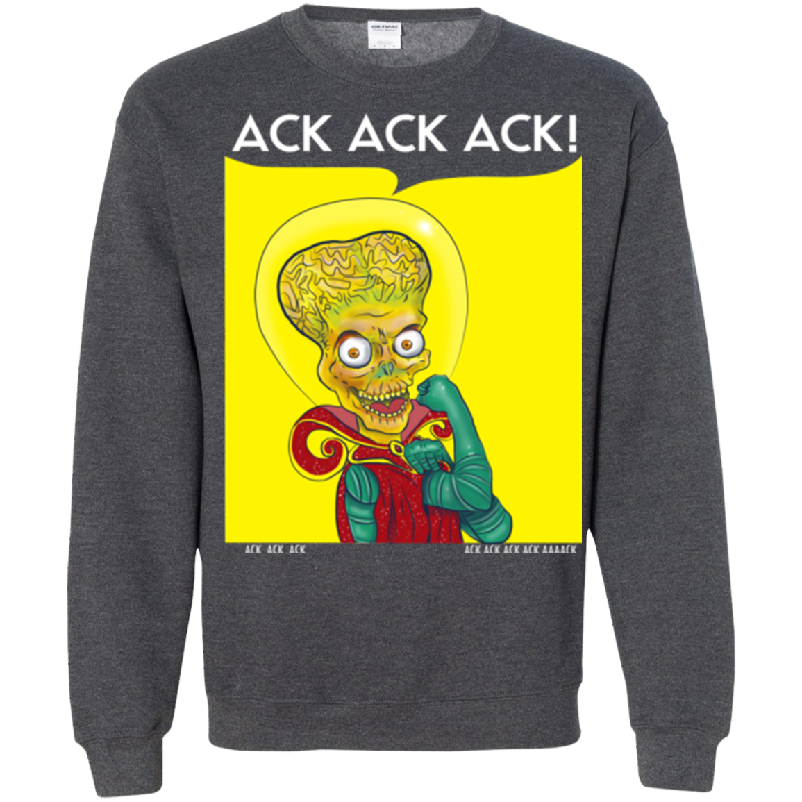 We Can Ack Ack Ack Crewneck Sweatshirt