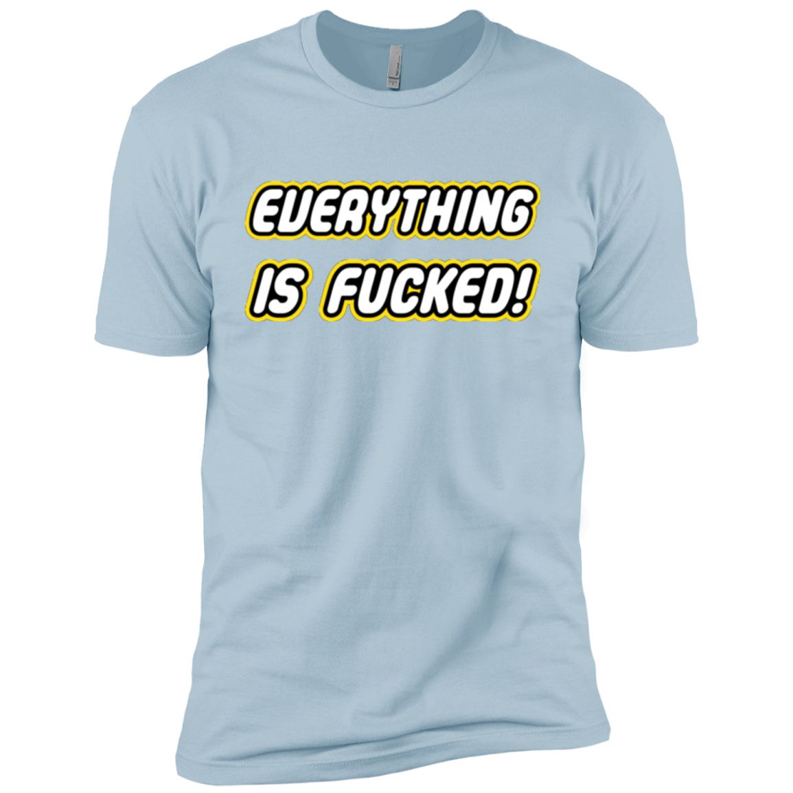 Everything is Fucked Boys Premium T-Shirt