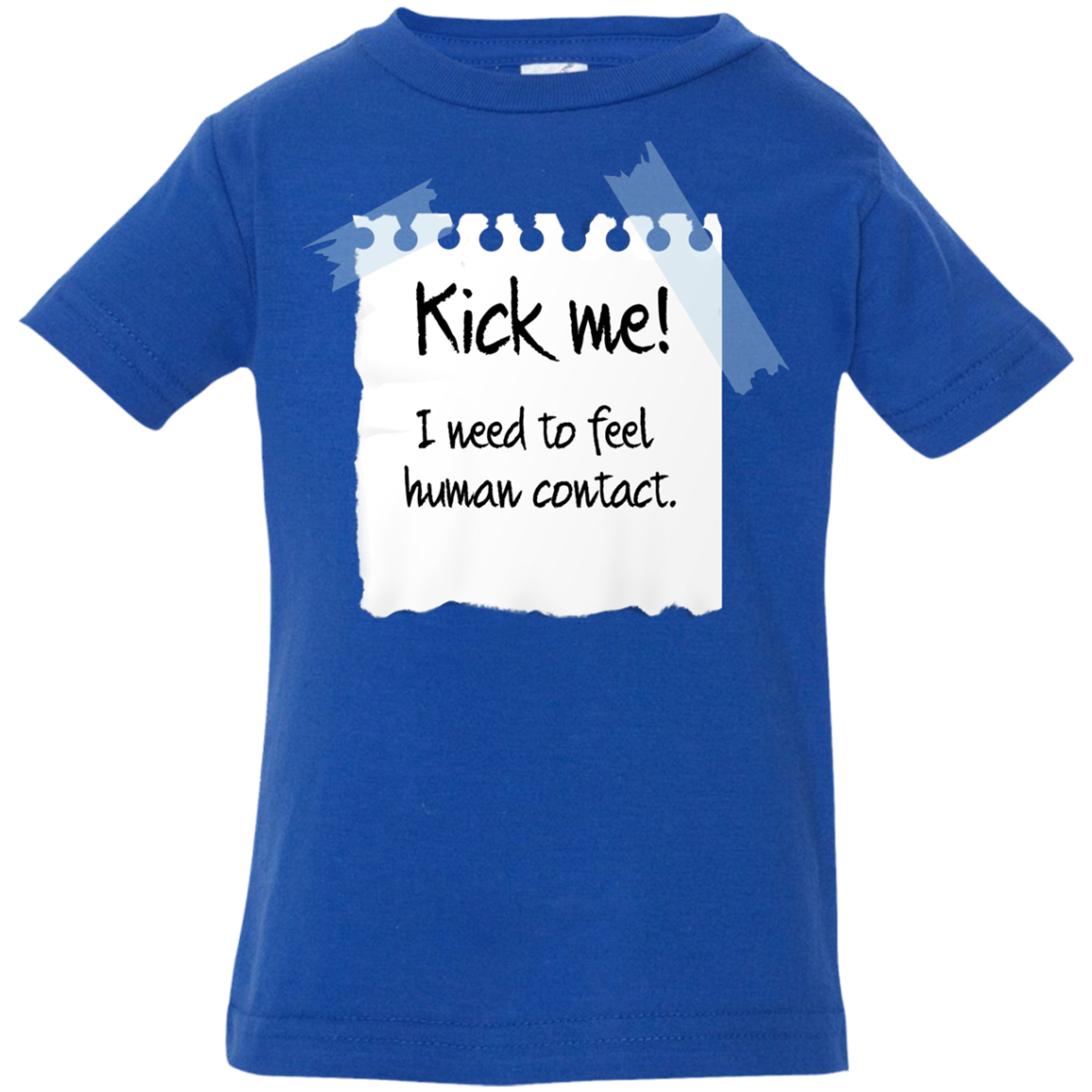 Kick Me Infant Premium T-Shirt