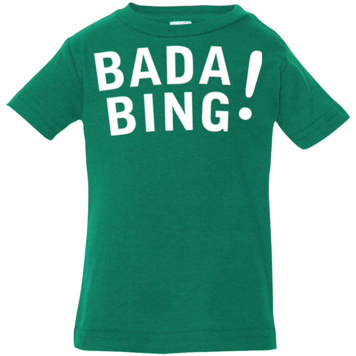 Bada bing Infant Premium T-Shirt