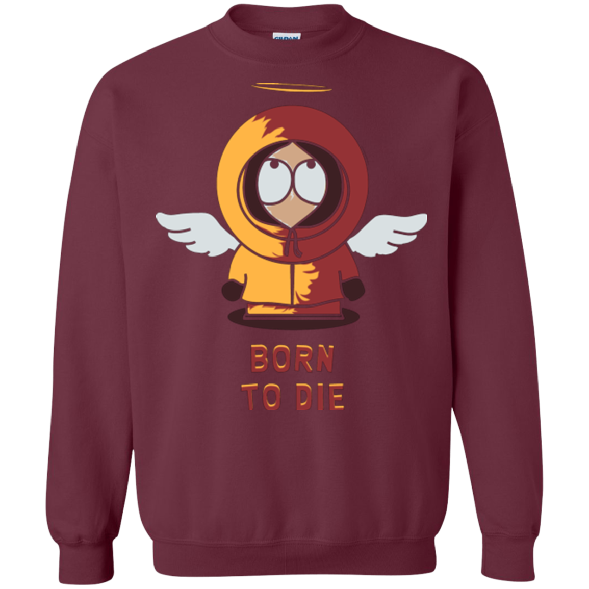 BORN TO DIE Crewneck Sweatshirt