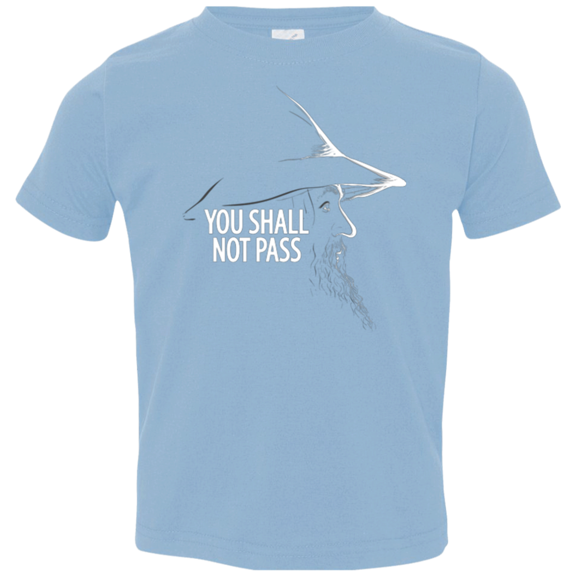 YOU SHALL NOT PASS (2) Toddler Premium T-Shirt