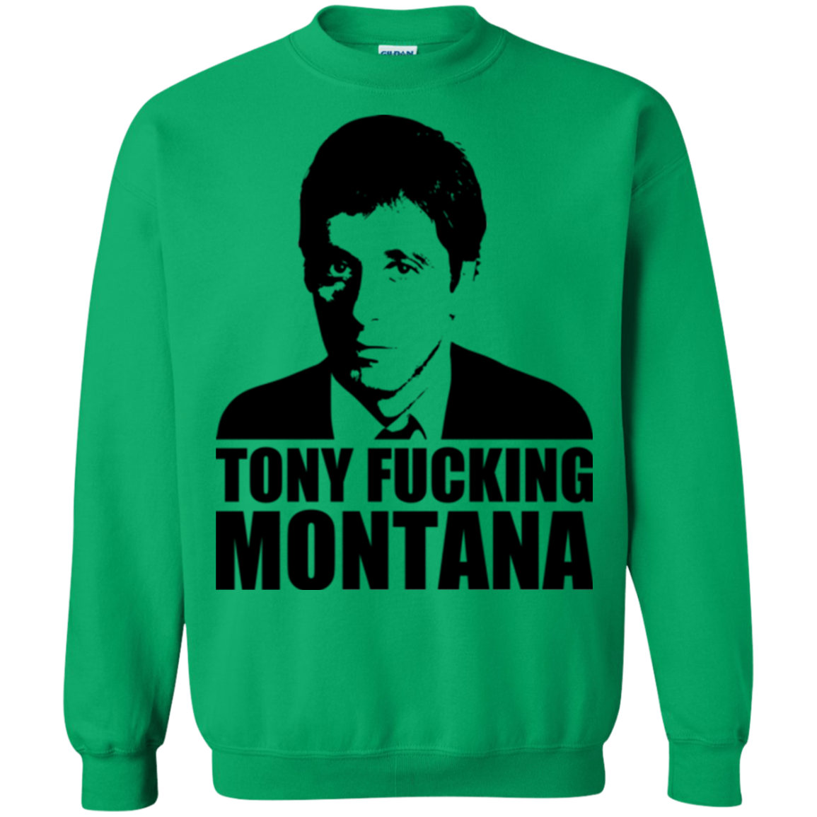Tony Fucking Montana Crewneck Sweatshirt
