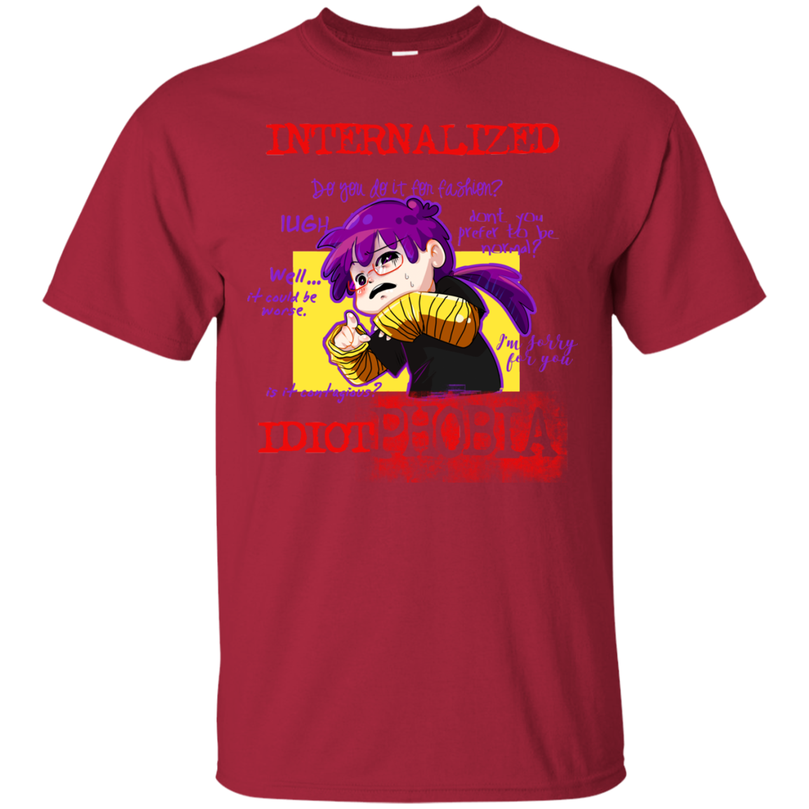 Idiot phobia T-Shirt