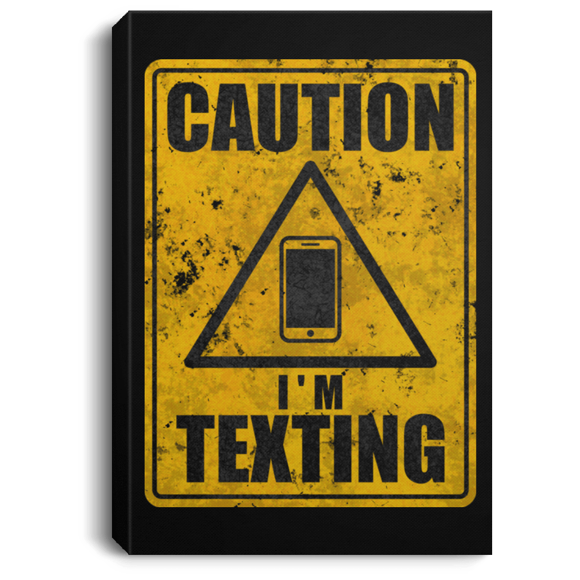 Housewares Black / 8" x 12" Caution I'm Texting Premium Portrait Canvas