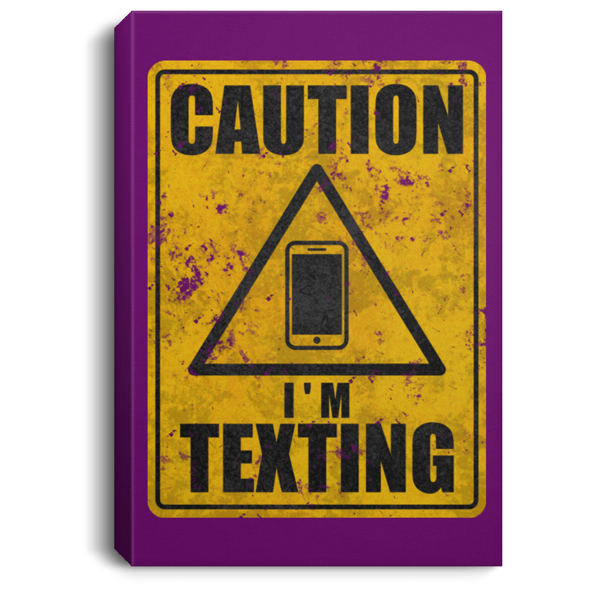 Housewares Purple / 8" x 12" Caution I'm Texting Premium Portrait Canvas