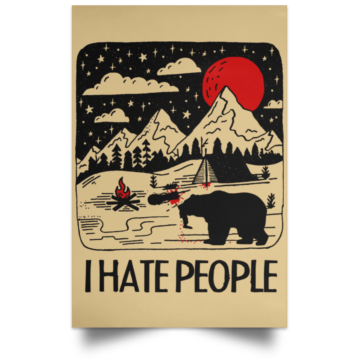 Housewares Tan / 12" x 18" I Hate People Portrait Poster