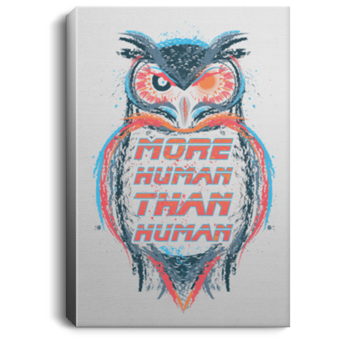 Housewares White / 8" x 12" More Human than Human Premium Portrait Canvas