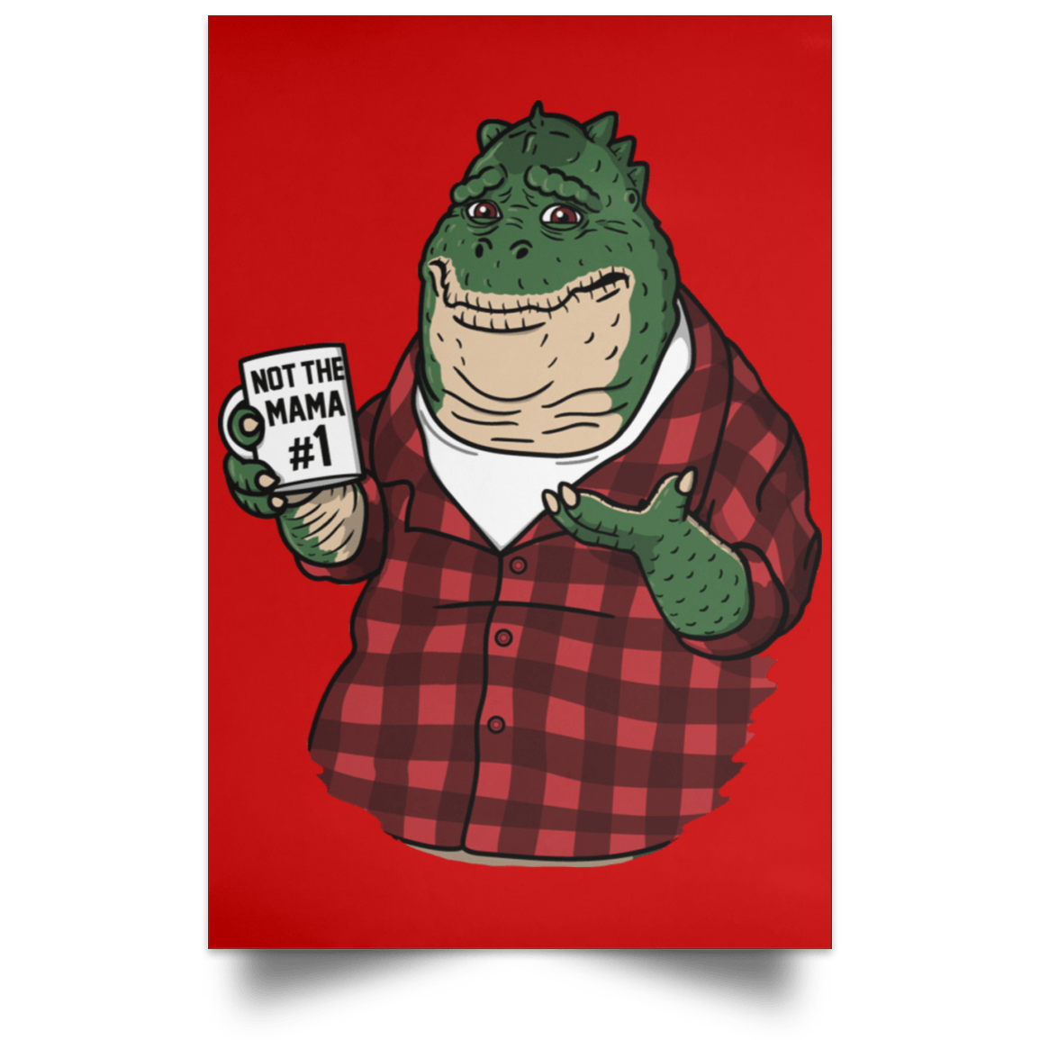 Housewares Red / 12" x 18" Not The Mama Portrait Poster