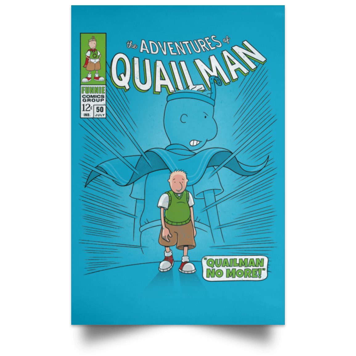 Housewares Turquoise / 12" x 18" Quailman No More Portrait Poster