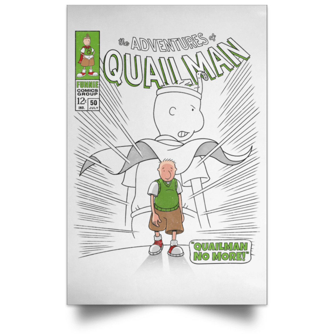 Quailman No More Portrait Poster