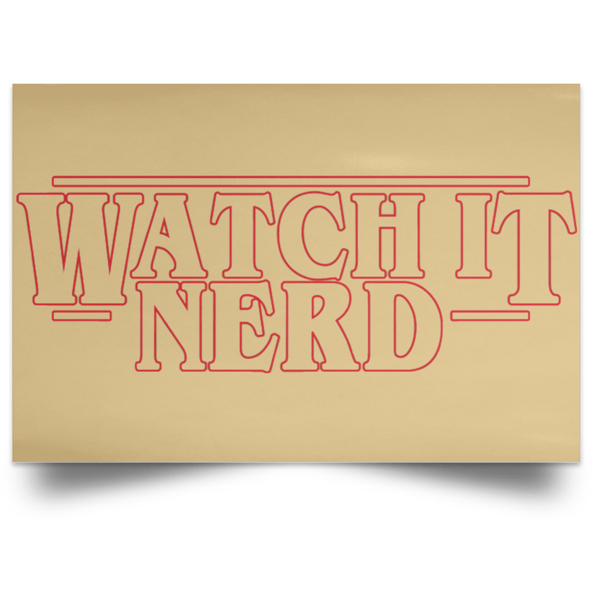 Housewares Tan / 18" x 12" Watch it Nerd Landscape Poster