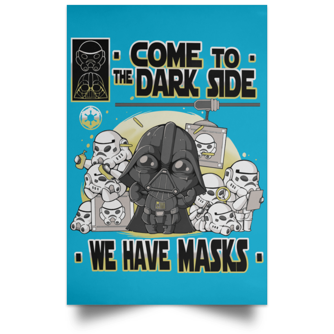 We Have Masks Portrait Poster
