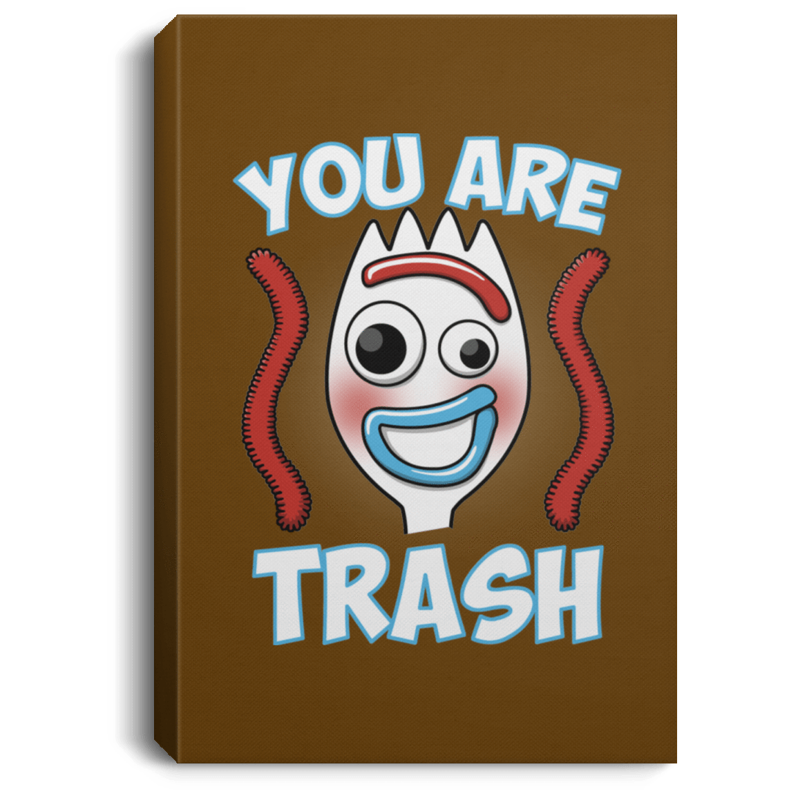 Housewares Brown / 8" x 12" You Are Trash Premium Portrait Canvas