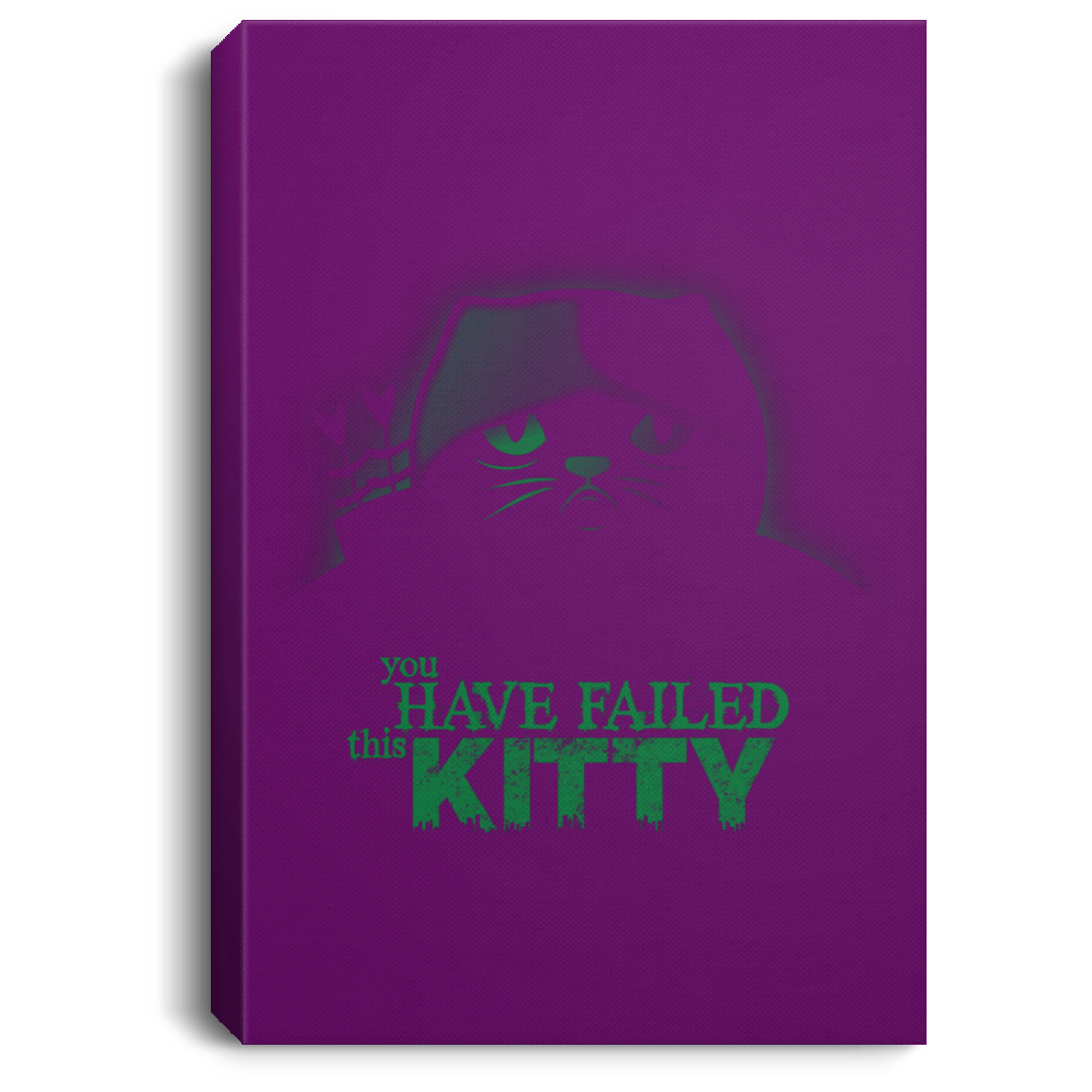 Housewares Purple / 8" x 12" You Have Failed Kitty Premium Portrait Canvas