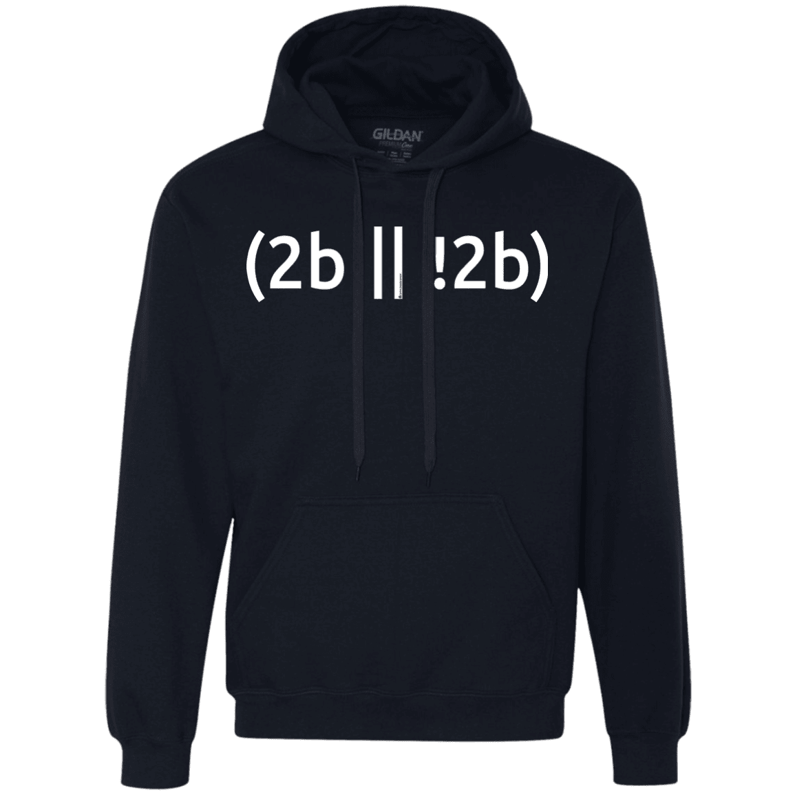 Sweatshirts Navy / Small 2b Or Not 2b Premium Fleece Hoodie