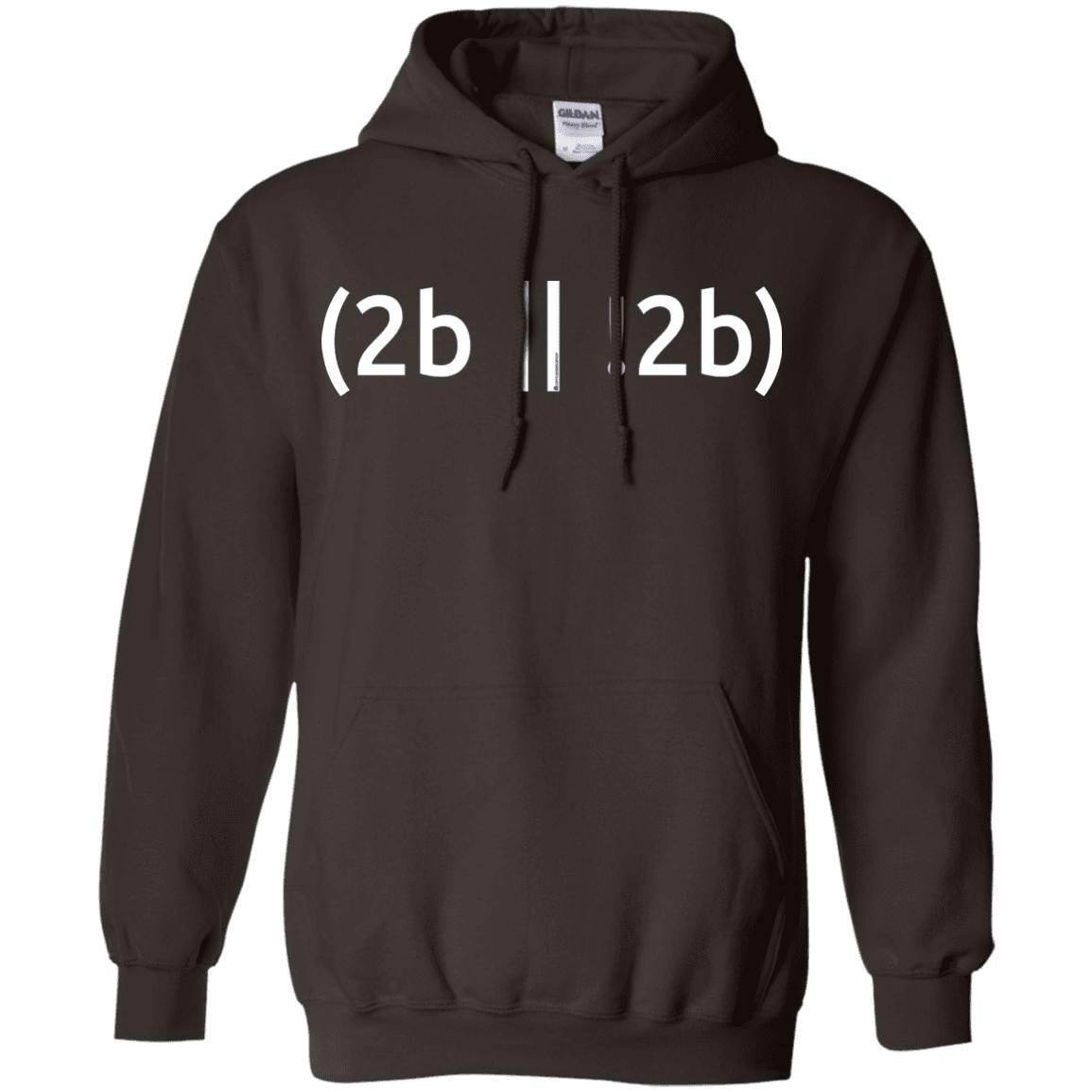2b Or Not 2b Pullover Hoodie