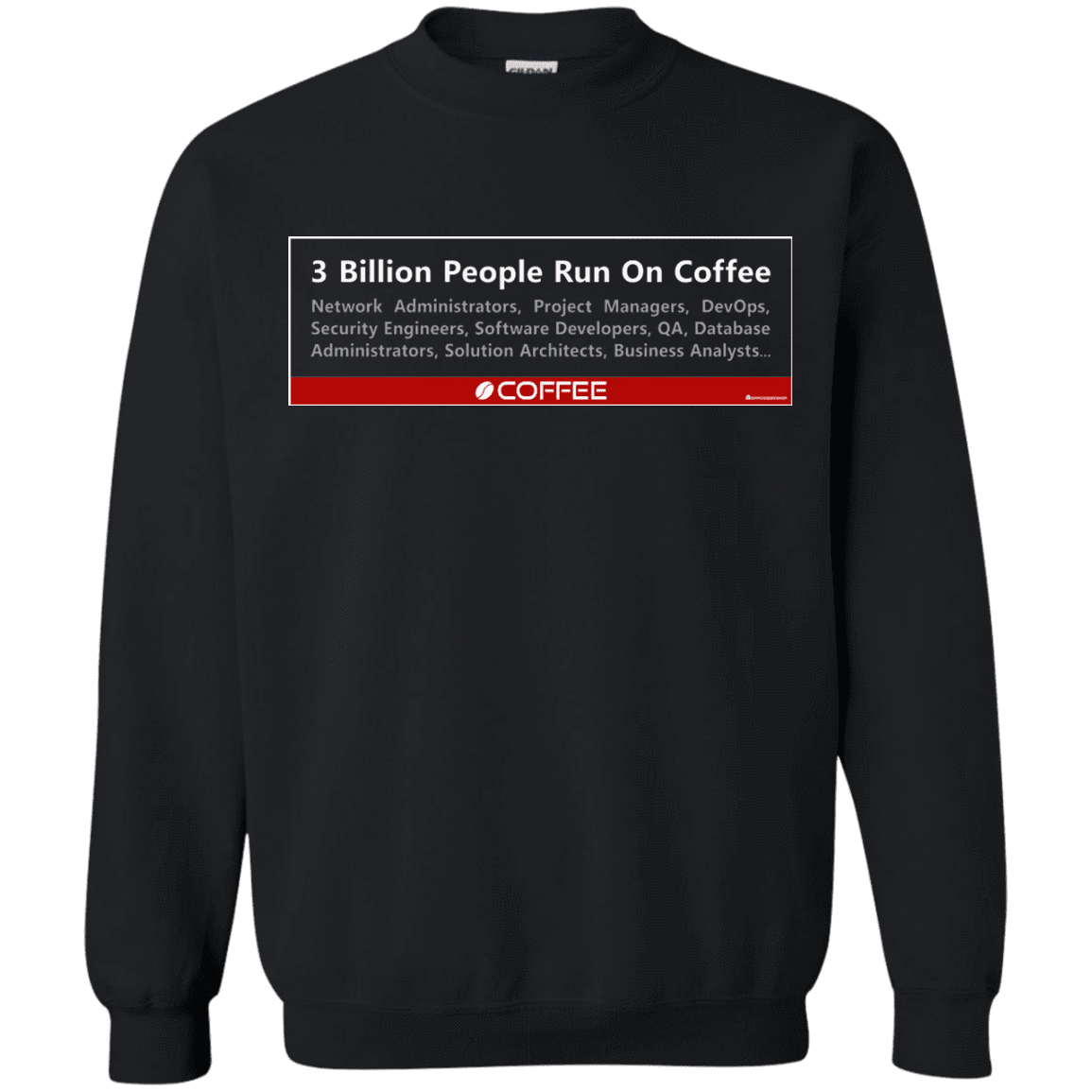 3 Billion People Run On Java Crewneck Sweatshirt
