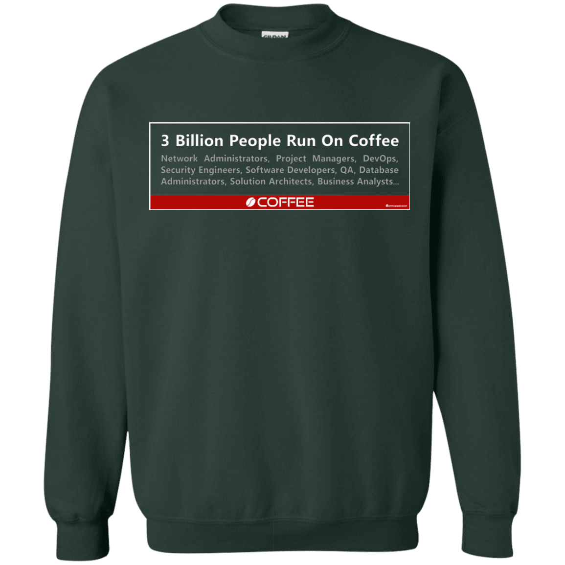 3 Billion People Run On Java Crewneck Sweatshirt