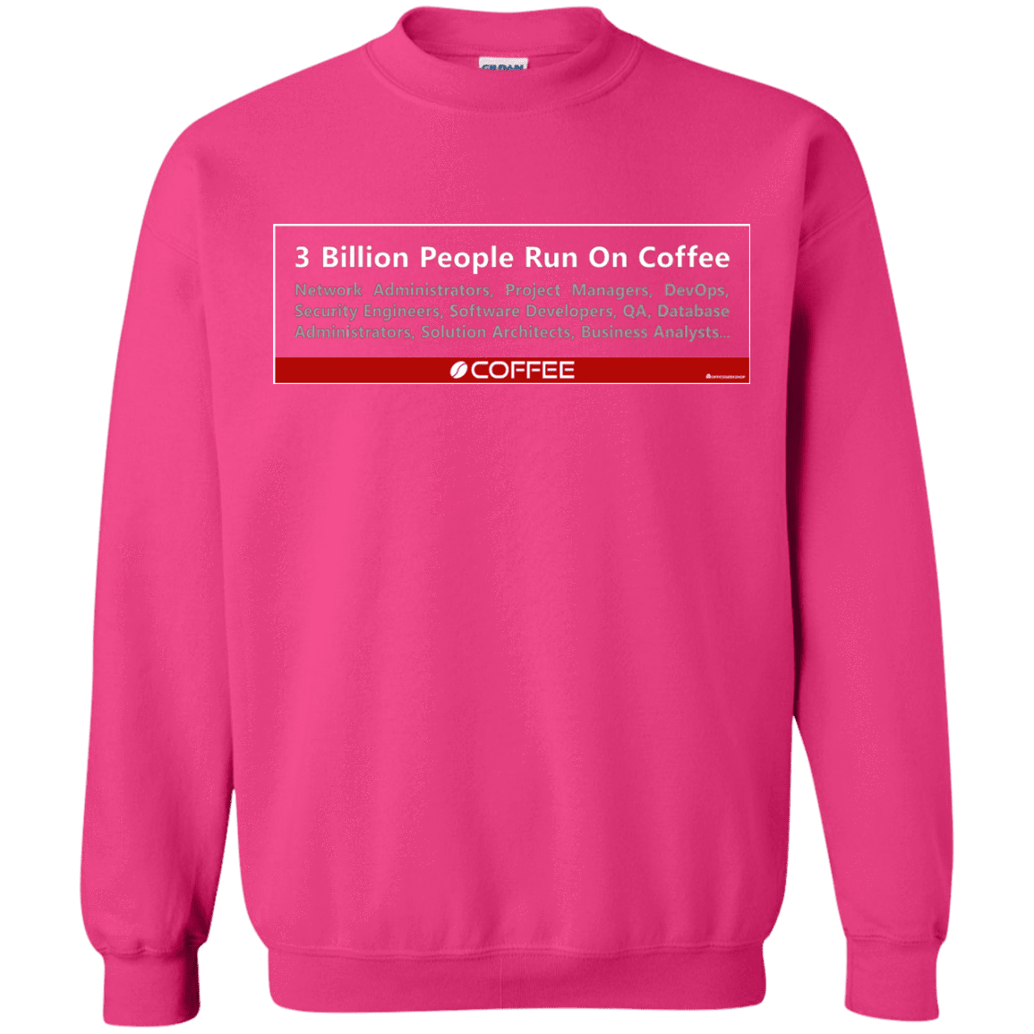 3 Billion People Run On Java Crewneck Sweatshirt
