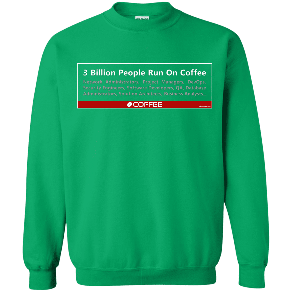 3 Billion People Run On Java Crewneck Sweatshirt