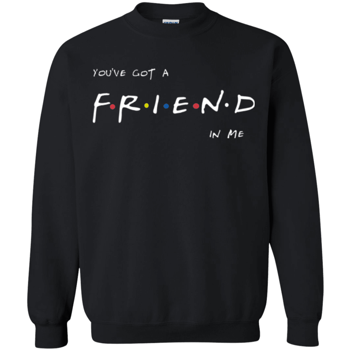 A Friend In Me Crewneck Sweatshirt