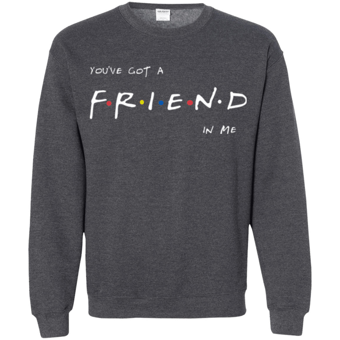 A Friend In Me Crewneck Sweatshirt