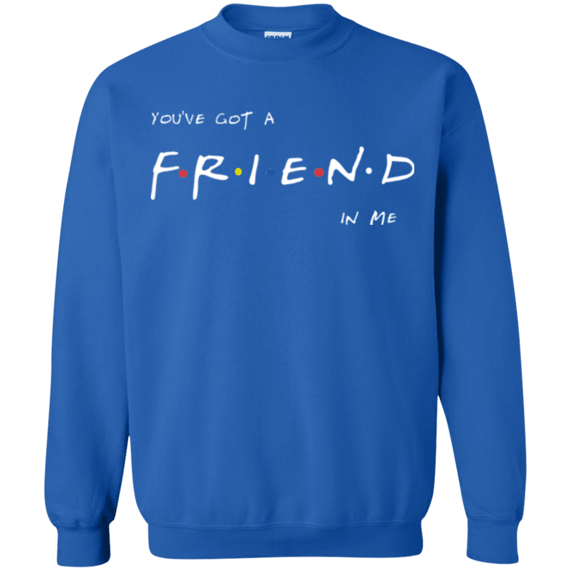 A Friend In Me Crewneck Sweatshirt