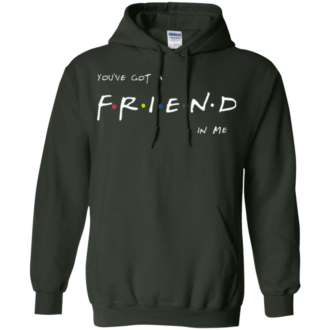 Sweatshirts Forest Green / Small A Friend In Me Pullover Hoodie