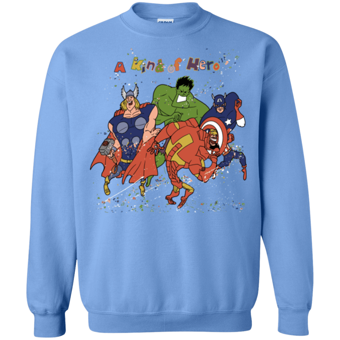 A kind of heroes Crewneck Sweatshirt