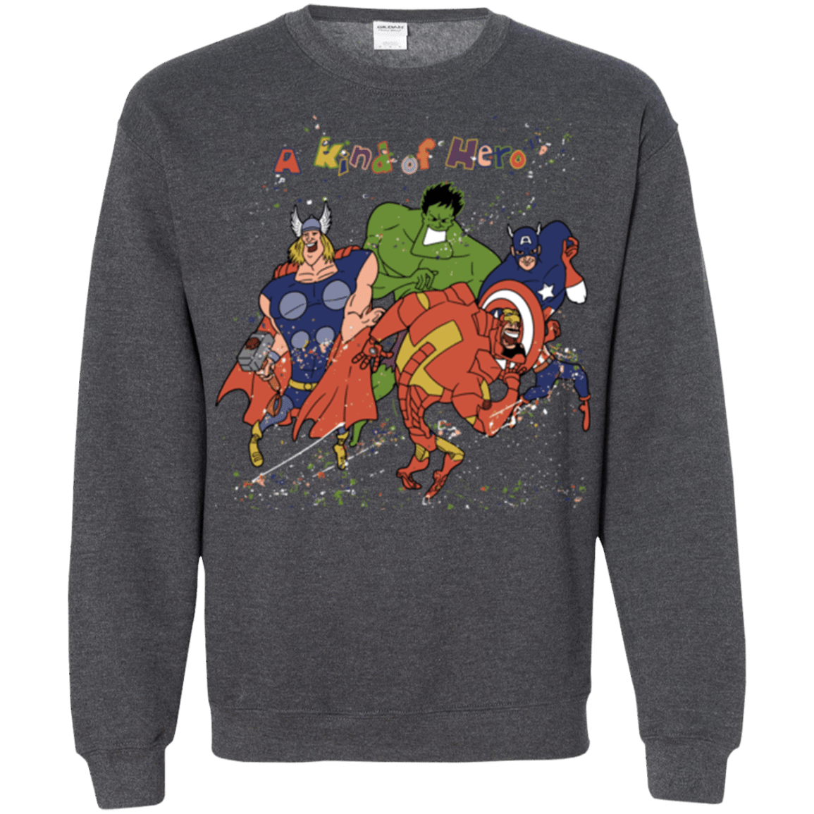 A kind of heroes Crewneck Sweatshirt